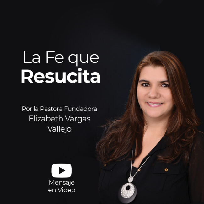 La Fe que Resucita