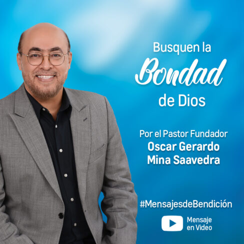Busquen la Bondad de Dios