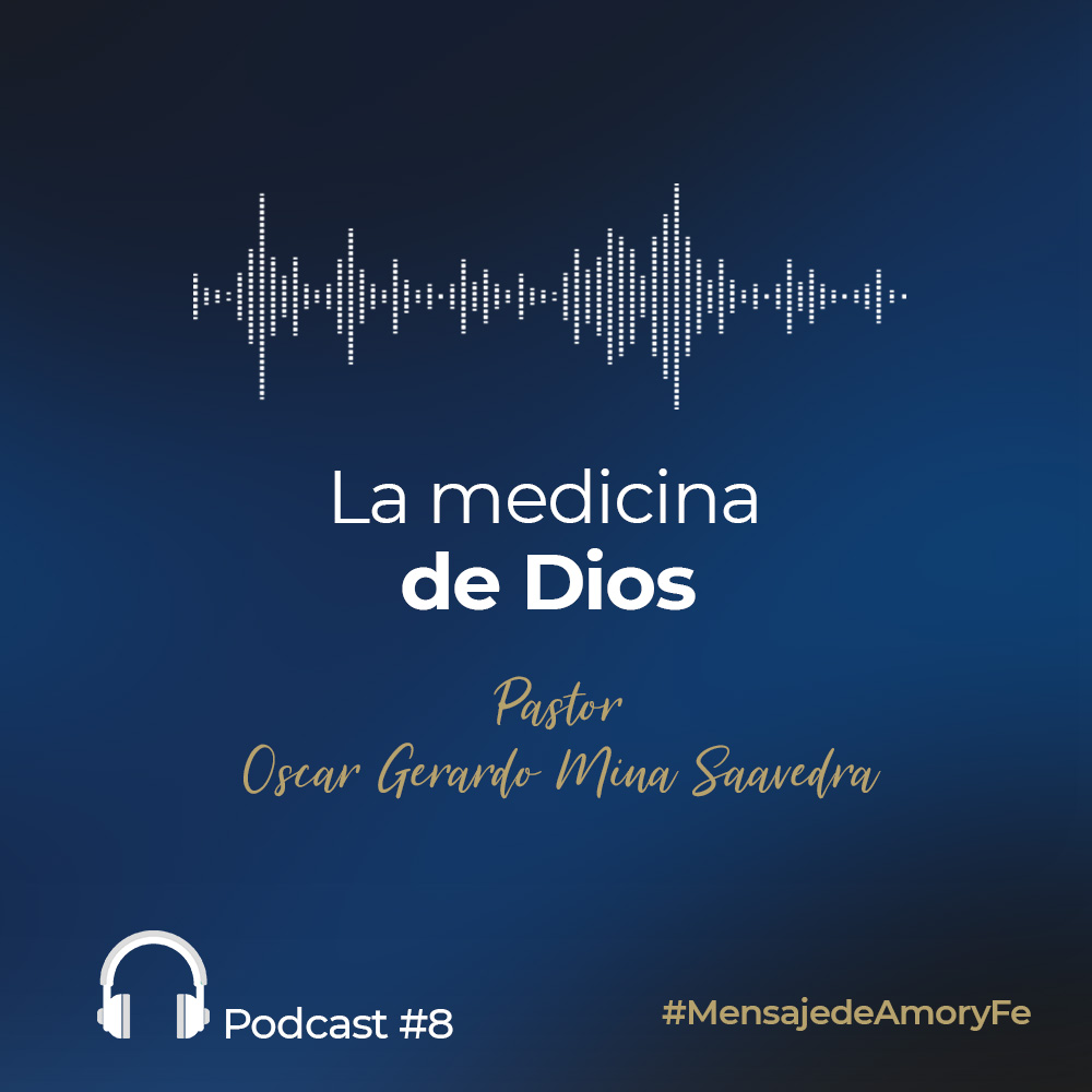 PodCAst La medicina de Dios